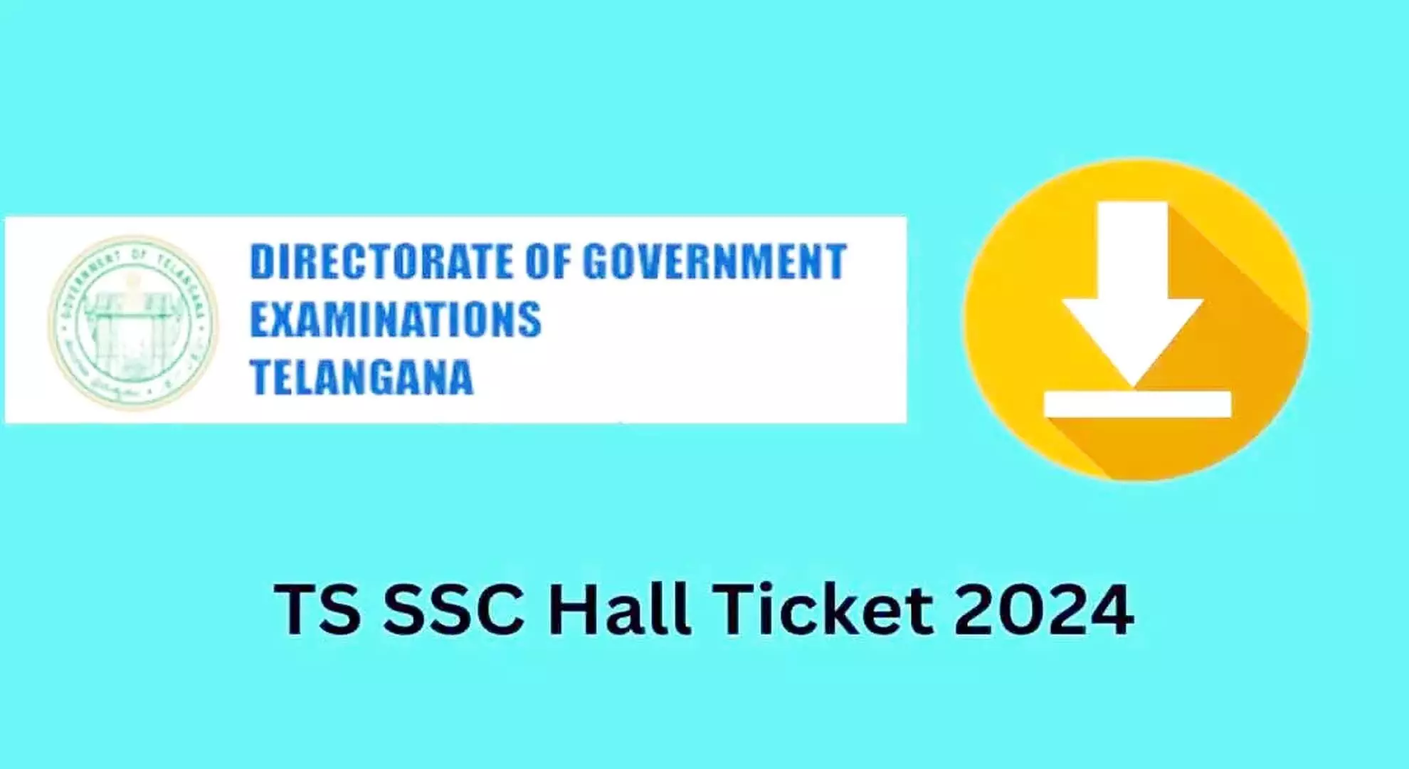 तेलंगाना एसएससी परीक्षा हॉल टिकट आज जारी किए जाएंगे