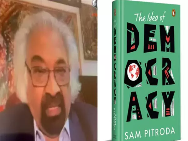सैम पित्रोदा ने अपनी नई किताब द आइडिया ऑफ डेमोक्रेसी पर कही ये बात