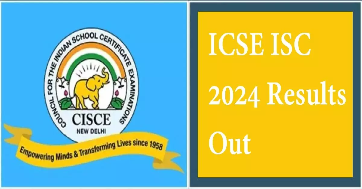 आईसीएसई आईएससी 2024 के नतीजे जारी, 10वीं कक्षा में 99 से अधिक उत्तीर्ण प्रतिशत के साथ ओडिशा सबसे आगे