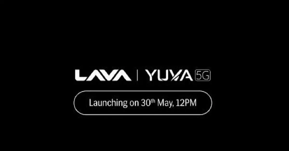 लावा युवा 5G 30 मई को होगा लॉन्च, जानें डिवाइस के स्पेसिफिकेशन
