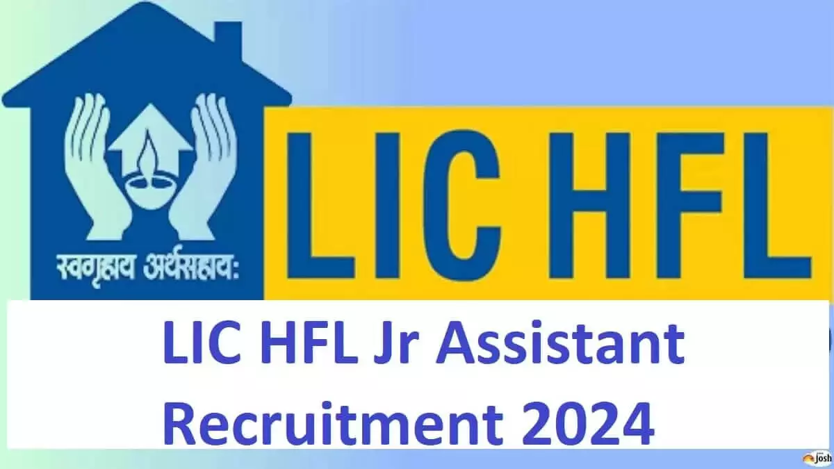 LIC HFL Recruitment 2024: 200 पदों के लिए आवेदन पत्र जारी