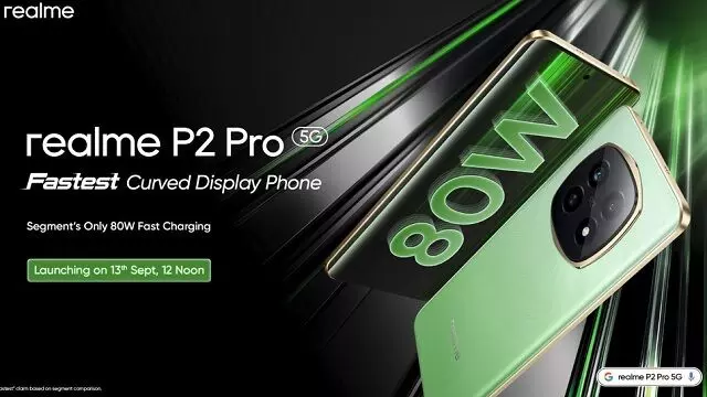 सेगमेंट में सबसे तेज कर्व्ड डिस्प्ले और 80W चार्जिंग के साथ Realme P2 Pro 13 सितंबर को होगा लॉन्च