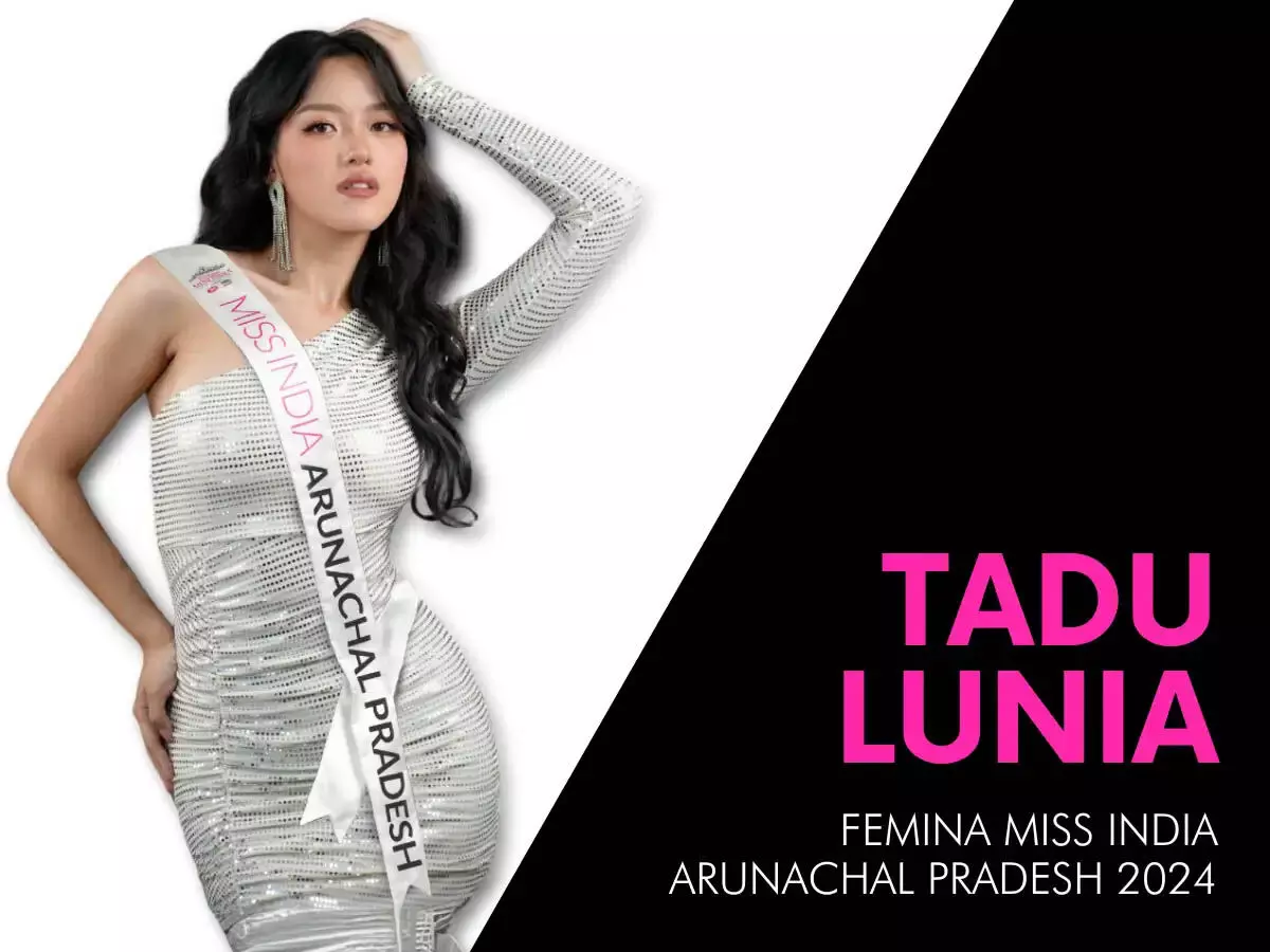 Femina Miss India अरुणाचल प्रदेश 2024 की नई विजेता थादु लूनिया