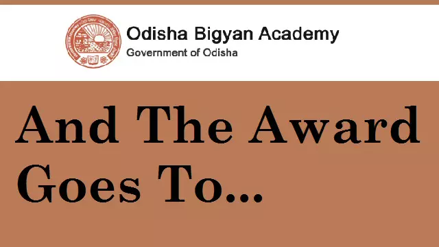 Odisha विज्ञान अकादमी ने पुरस्कारों की घोषणा की, 16 वैज्ञानिकों का चयन, सूची देखें