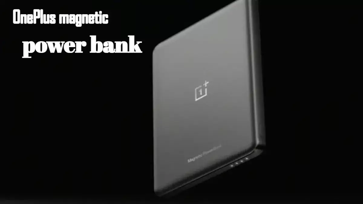 5000mAh कैपेसिटी के साथ OnePlus न लॉन्च किया धांसू Magnetic Power Bank