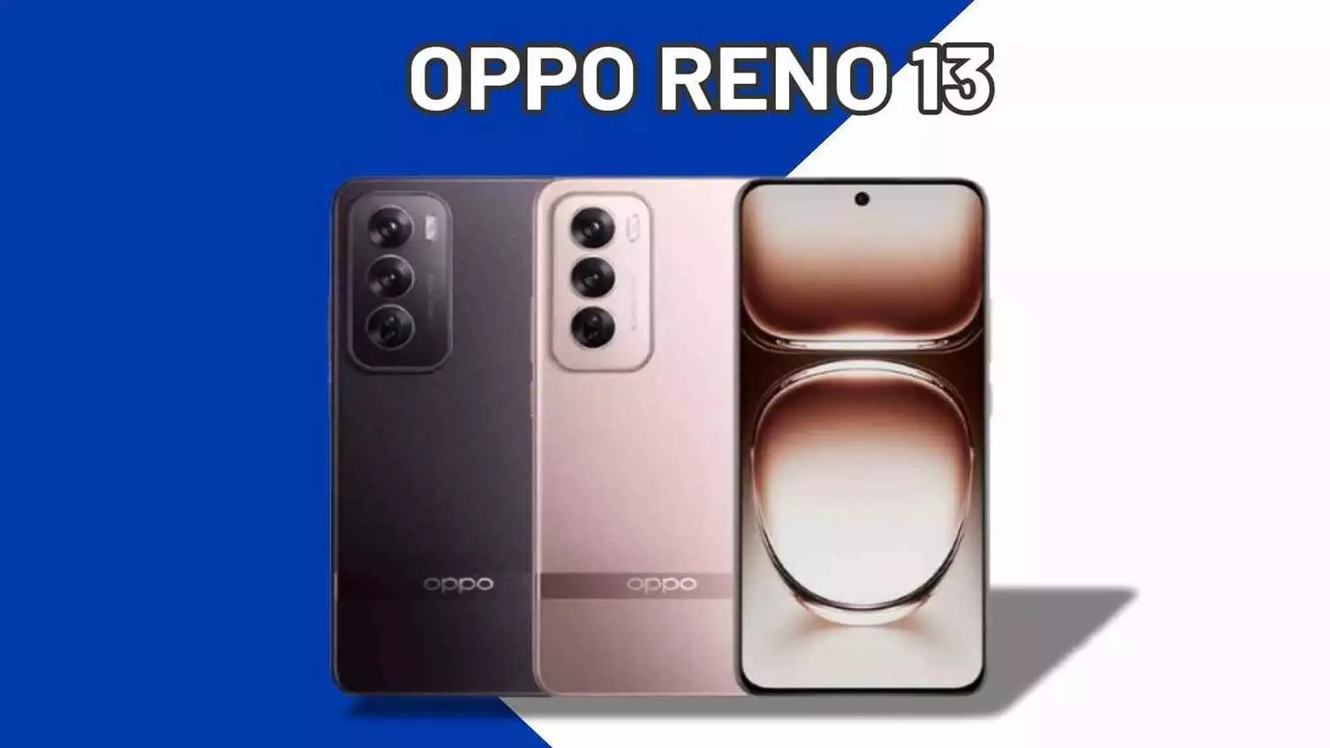 Oppo Reno 13 सीरीज़ जल्द ही भारत में 16GB रैम और 1TB स्टोरेज के साथ लॉन्च होगी