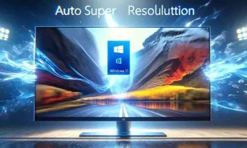 क्रिस्टल-क्लियर स्पष्टता: Windows 11 में ऑटो सुपर रिज़ॉल्यूशन की खोज क्रिस्टल-क्लियर स्पष्टता: Windows 11 में ऑटो सुपर रिज़ॉल्यूशन की खोज