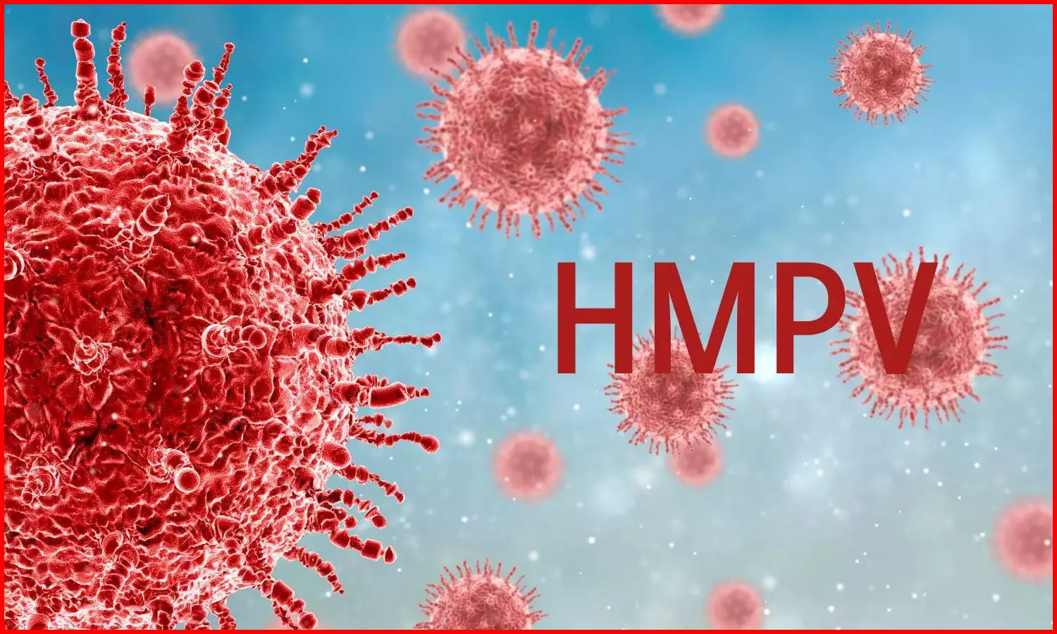 HMPV virus: चीन से अब भारत पहुंचा HMPV वायरस, 2 केस मिलने से हड़कंप, केंद्र सरकार अलर्ट मोड पर