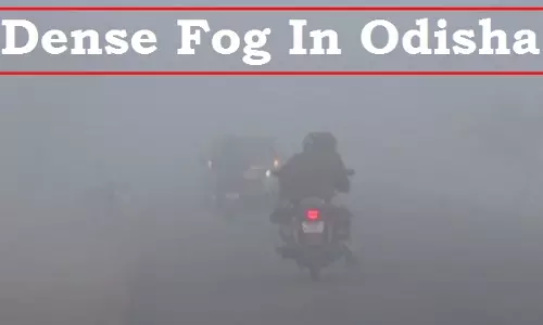 घने कोहरे के कारण दृश्यता घटने की आशंका, Odisha के 11 जिलों में अलर्ट जारी