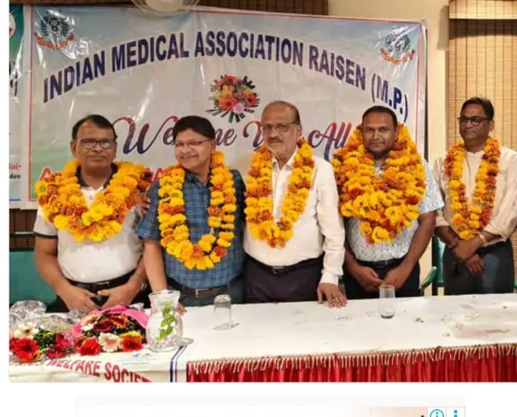 रायसेन में IMA की नई कार्यकारिणी घोषित, जिला अस्पताल के RMO Dr दीपक गुप्ता बने अध्यक्ष