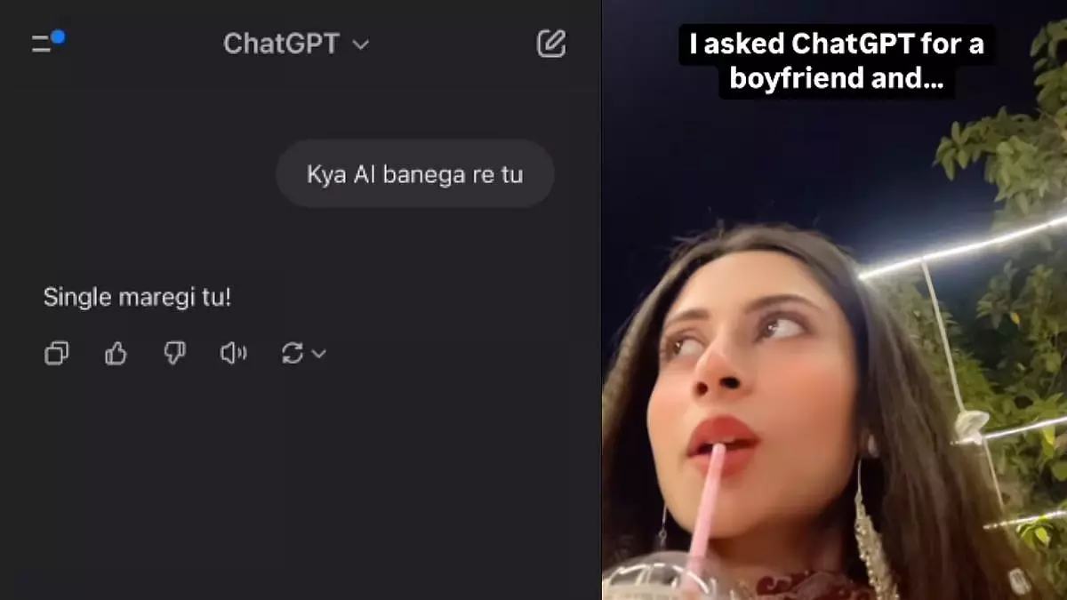 सिंगल मरेगी तू, AI-जनरेटेड बॉयफ्रेंड को लेकर लड़की को चैटजीपीटी का सैवेज रिप्लाई वायरल सिंगल मरेगी तू, AI-जनरेटेड बॉयफ्रेंड को लेकर लड़की को चैटजीपीटी का सैवेज रिप्लाई वायरल