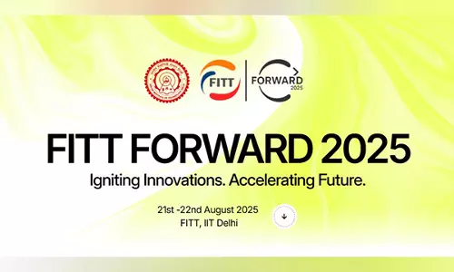 दो दिवसीय राष्ट्रीय सम्मेलन FITT फॉरवर्ड 2025 कल से IIT दिल्ली में होगा शुरू