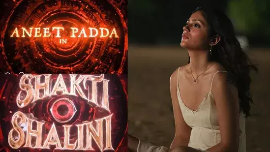 Aneet Padda ने आधिकारिक तौर पर शक्ति शालिनी के रूप में कियारा आडवाणी की जगह ली Aneet Padda ने आधिकारिक तौर पर शक्ति शालिनी के रूप में कियारा आडवाणी की जगह ली