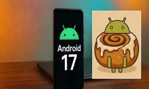 Android 17 Cinnamon Bun:फीचर्स हुए लीक, एंड्रॉयड यूजर्स को मिलेगी शानदार अपग्रेड Android 17 Cinnamon Bun:फीचर्स हुए लीक, एंड्रॉयड यूजर्स को मिलेगी शानदार अपग्रेड