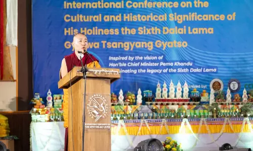 Tawang में छठे दलाई लामा पर अंतरराष्ट्रीय सम्मेलन आयोजित