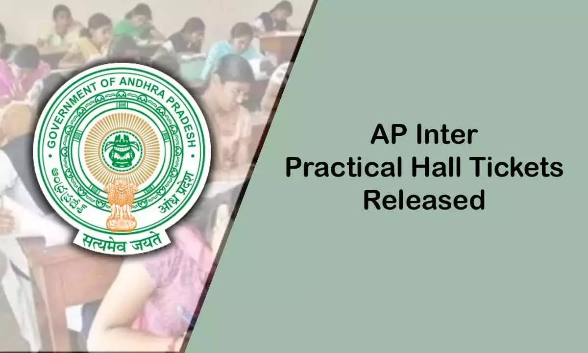 AP इंटर प्रैक्टिकल हॉल टिकट जारी AP इंटर प्रैक्टिकल हॉल टिकट जारी