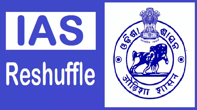 ओडिशा सरकार ने IAS अधिकारियों में फेरबदल किया, पूरी सूची यहां देखें