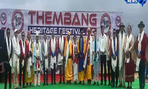 Thembang: थेम्बांग हेरिटेज फेस्टिवल 2.0 शुरू हुआ