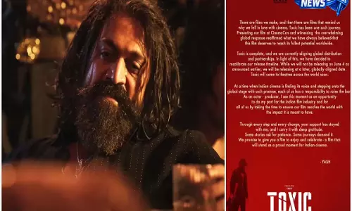यश की ‘टॉक्सिक’ फिर टली, 4 जून की रिलीज़ पोस्टपोन; मेकर्स बोले—फिल्म अपनी पूरी क्षमता की हकदार..