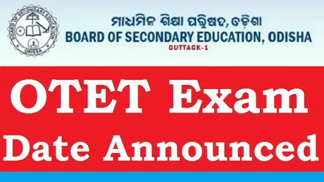 OTET 2026 परीक्षा की तारीख घोषित, चेक करें डिटेल्स