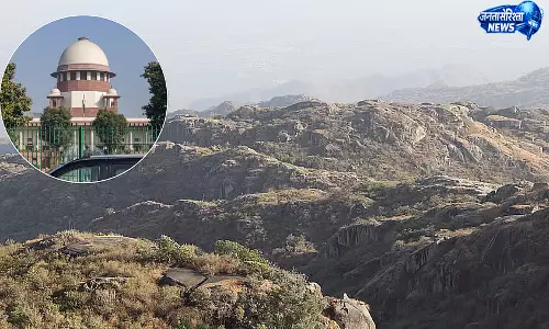 Aravalli : खनन पर सुप्रीम कोर्ट सख्त, माइनिंग लीज़ होल्डर्स को फिलहाल राहत नहीं Aravalli : खनन पर सुप्रीम कोर्ट सख्त, माइनिंग लीज़ होल्डर्स को फिलहाल राहत नहीं