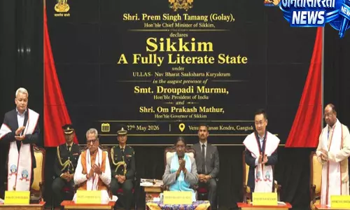 Sikkim ‘उल्लास’ कार्यक्रम के तहत पूरी तरह साक्षर राज्य घोषित