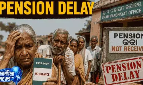 पेंशन में देरी से कालाहांडी में 6,000 लाभार्थी परेशान