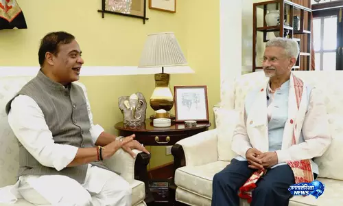 असम के CM ने EAM जयशंकर से मुलाकात की, एक्ट ईस्ट पॉलिसी और क्षेत्रीय व्यापार के मौकों पर चर्चा की