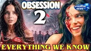 Obsession 2 को लेकर फैंस में उत्साह, मेकर्स ने दिया संकेत Obsession 2 को लेकर फैंस में उत्साह, मेकर्स ने दिया संकेत