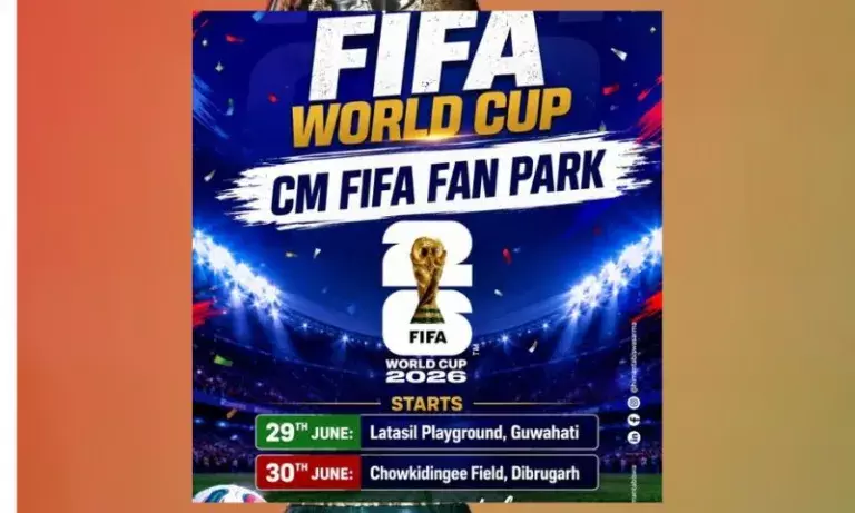 CM ने गुवाहाटी, डिब्रूगढ़ में FIFA वर्ल्ड कप 2026 के लिए फैन पार्क बनाने की घोषणा की