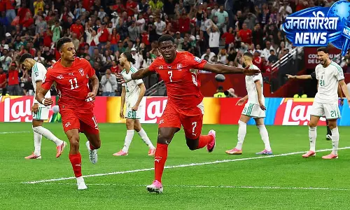 Switzerland ने अल्जीरिया को 2-0 से हराकर राउंड ऑफ़ 16 में जगह बनाई Switzerland ने अल्जीरिया को 2-0 से हराकर राउंड ऑफ़ 16 में जगह बनाई