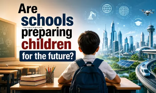 क्या स्कूल बच्चों को भविष्य के लिए तैयार कर रहे हैं?