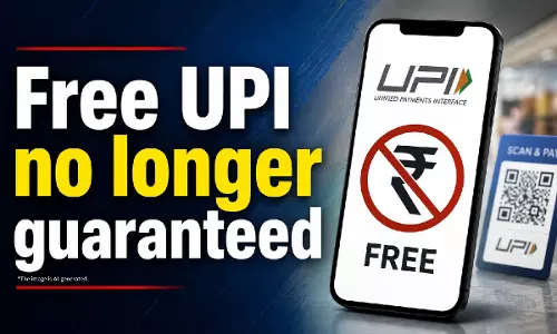 अब मुफ्त UPI का दौर खत्म होने की आहट डिजिटल पेमेंट मॉडल में बड़ा बदलाव अब मुफ्त UPI का दौर खत्म होने की आहट डिजिटल पेमेंट मॉडल में बड़ा बदलाव