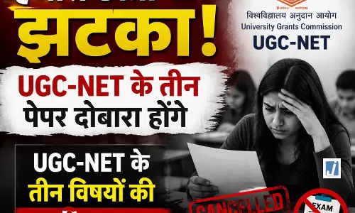 BREAKING: हजारों छात्रों को झटका, UGC-NET के तीन पेपर दोबारा होंगे