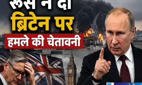 ब्रिटेन को रूस की बड़ी चेतावनी यूक्रेन के नौ शहरों पर ताबड़तोड़ हमले