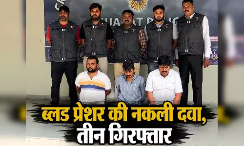 नकली BP की दवा के अंतर-राज्यीय रैकेट का पर्दाफाश, तीन आरोपी गिरफ्तार