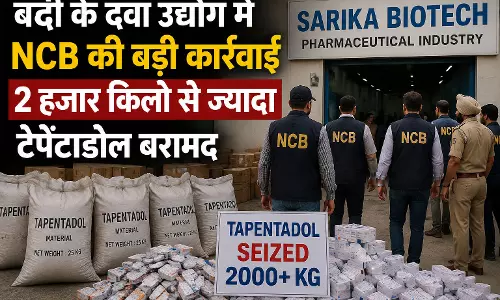 बद्दी के दवा उद्योग में NCB की बड़ी कार्रवाई 2 हजार किलो से ज्यादा टेपेंटाडोल बरामद