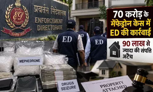 70 करोड़ के मेफेड्रोन केस में ED की कार्रवाई, 90 लाख से ज्यादा की संपत्ति अटैच