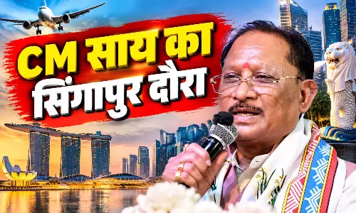 CM विष्णुदेव साय जाएंगे सिंगापुर, छत्तीसगढ़ में विदेशी निवेश बढ़ाने की तैयारी