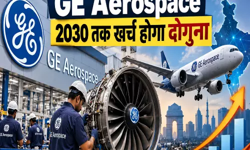भारत में बड़ा दांव लगाएगी GE Aerospace  2030 तक खर्च होगा दोगुना