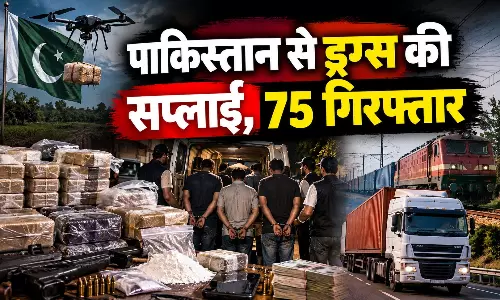 पाकिस्तान से ड्रग्स की सप्लाई, 75 गिरफ्तार